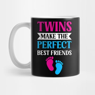 Twins Make The Perfect Best Friends Sarcastic Twin Humor Mug